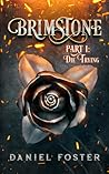 Brimstone Part 1 by Daniel  Foster