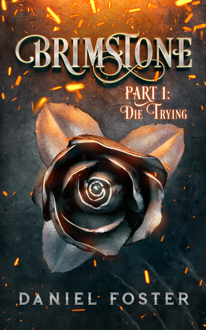 Brimstone Part 1: Die Trying (The Road Home)