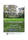 The New Medicine: A Modern Approach to Clinical Illness The New Medicine: A Modern Approach to Clinical Illness