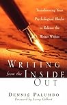 Writing from the Inside Out by Dennis Palumbo