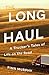 The Long Haul: A Trucker's ...