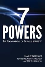 7 Powers: The Foundations of Business Strategy