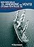 Il padrone del vento. La lunga vita felice di Agostino Straulino by Giuliano Gallo