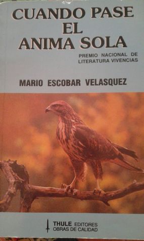 Cuando pase el anima sola (Paperback)