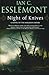 Night of Knives (Novels of the Malazan Empire, #1)