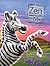 Zen the Zebra (Sharp Stories for Keen Kids Series)