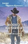 Rodeo Rancher by Mary      Sullivan