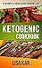 Ketogenic CookBook: 40 Deli...