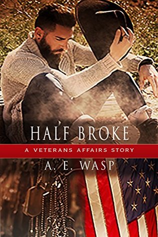 Half Broke (Veterans Affairs, #0.5)