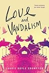 Love and Vandalism by Laurie Boyle Crompton