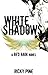 White Shadows (Red Rain, #3)
