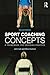 Sport Coaching Concepts: A ...