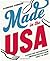 Made in the USA: Classic and Contemporary American Recipes from Coast to Coast