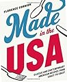 Made in the USA: Classic and Contemporary American Recipes from Coast to Coast Made in the USA: Classic and Contemporary American Recipes from Coast to Coast