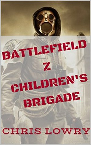Children's Brigade (Battlefield Z, #2)