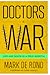 Doctors at War: Life and De...