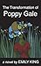 The Transformation of Poppy...