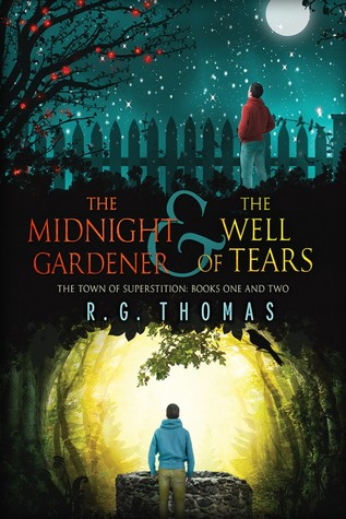 The Midnight Gardener & The Well of Tears (The Town of Superstition, #1-2)