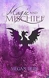 Magic and Mischief Magic and Mischief