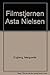 Filmstjernen Asta Nielsen (Danish Edition)