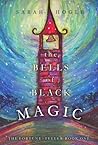 The Bells of Black Magic