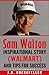 Sam Walton: Inspirational Story (Walmart) and Tips for Succes