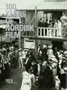 100 Years of Nordisk Film
