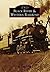 Black River & Western Railroad (Images of Rail)