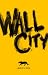 Wall City