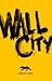 Wall City