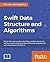 Swift Data Structure and Al...