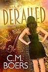 Derailed by C.M. Boers