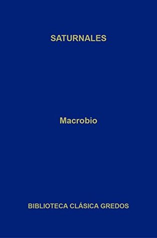 Saturnales (Biblioteca Clásica Gredos nº 384) (Spanish Edition)