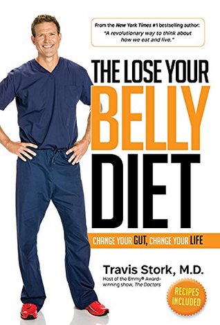 The Lose Your Belly Diet: Change Your Gut, Change Your Life (Kindle Edition)