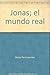 Jonas; el mundo real