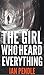 The Girl Who Heard Everything