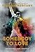 Somebody to Love by Matt Richards