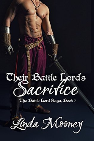 Their Battle Lord's Sacrifice (The Battle Lord Saga, #7)