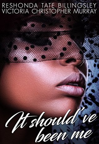 It Should've Been Me (Kindle Edition)
