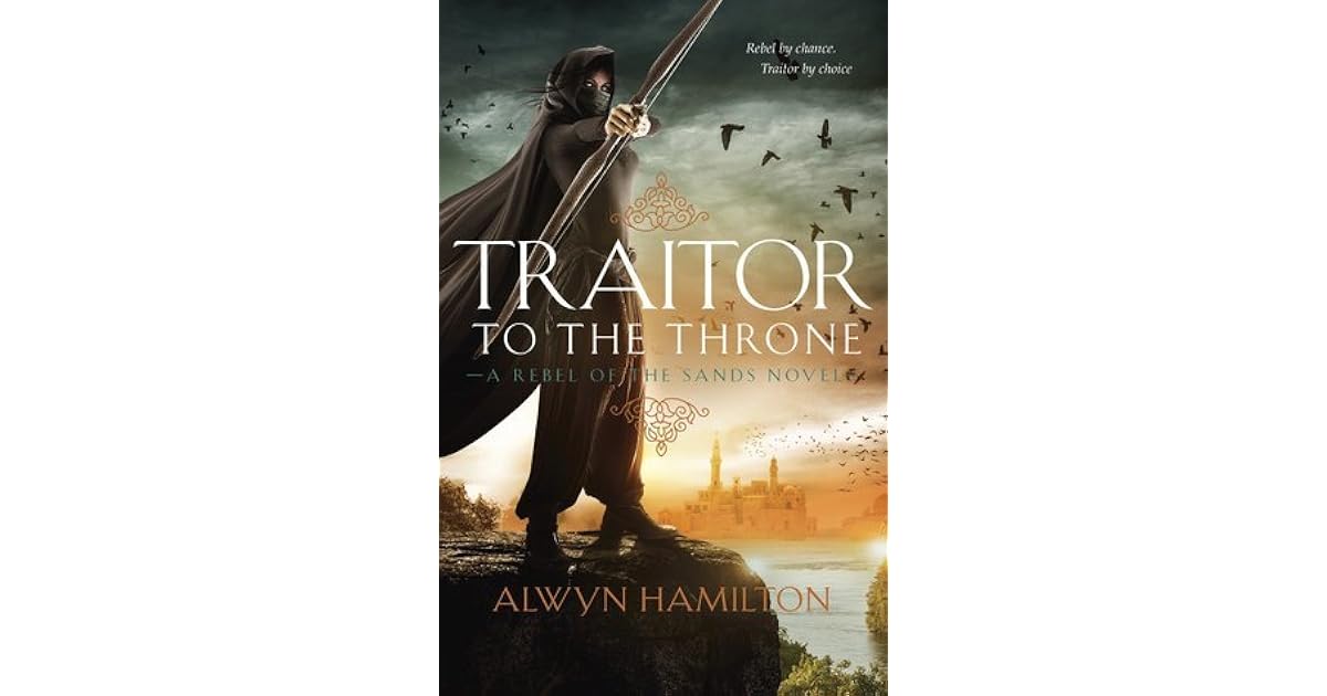 Traitor to the Throne (Rebel of the Sands 2) by