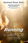 Book cover for Running in Silence: My Drive for Perfection and the Eating Disorder That Fed It