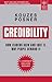 Credibility: How Leaders Gain And Lose It, Why People Demand It