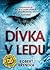 Dívka v ledu (Inspektorka Erika Fosterová, #1)