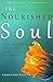 The Nourished Soul: How to ...