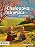 Chaloupka na vršku: Nové př...
