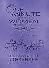 One Minute with the Women of the Bible (Milano Softone): A Devotional One Minute with the Women of the Bible (Milano Softone): A Devotional