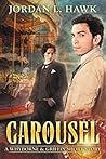 Carousel by Jordan L. Hawk