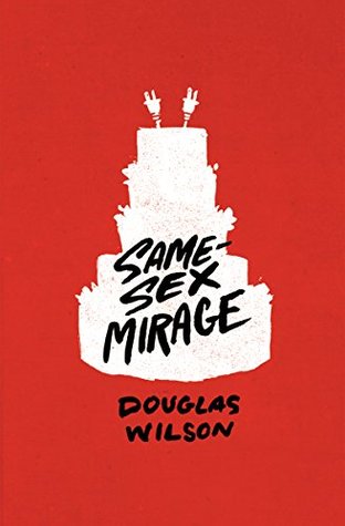 Same-Sex Mirage: Phantasmagoria at the Altar & Some Biblical Responses (Kindle Edition)