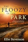 The Floozy in the Park by Ellie Stevenson