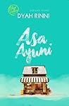 Asa Ayuni by Dyah Rinni